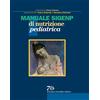 Il Pensiero Scientifico Manuale Sigenp di nutrizione pediatrica