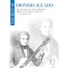 Max Eschig The Best of Dionisio Aguado | Spartiti per Chitarra Classica Solista | 5 Brani Selezionati a cura di Frédéric Zigante | Repertorio Classico per Chitarristi Avanzati e Studio Interpretativo