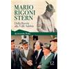 Fusta Editore Mario Rigoni Stern. Dalla Russia alla Valle Sabbia
