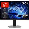 TCL 27G64 Monitor LED QD Mini da 27 polliciitem namerisoluzione QHD,180 Hz,parnello Fast HVA,HDR 600 nit, tempo dirisposta GTG di 1ms, compatibilità AMD Freesymc, G-Sync