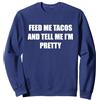 Generic Nutrimi Tacos e dimmi Che Sono Carina Felpa, Unisex per Adulti, Navy, XXL