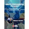 Associazione Basket Coach .Net ABILITÀ FONDAMENTALI DEL BASKET: COSTRUZIONE DEL GIOCATORE E DELLA SQUADRA DAL FONDAMENTALE ALLA TATTICA