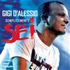 Gigi D'Alessio Semplicemente Sei -Ep- (CD)