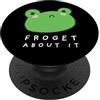 Kawaii & Cottagecore Froget About It - Cute Grumpy Aesthetic Frog PopSockets PopGrip Adesivo