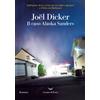 La nave di Teseo Libro Nuovo - Joël Dicker - Il Caso Alaska Sanders - La Nave Di Teseo