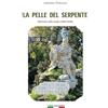 I Buoni Cugini La pelle del serpente. Ricerche sulla mafia (1860-2006)