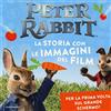 MONDADORI Peter Rabbit. La storia con le immagini del film. Ediz. a colori