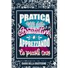 Cloud Forest Press Pratica l'arte della gratitudine apprezzando le piccole cose: Diario della gratitudine