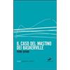 DETTAGLI Il caso del mastino dei Baskerville