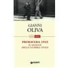 Giunti Psychometrics Primavera 1945. Il sangue della guerra civile