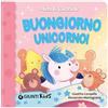 Giunti Psychometrics Buongiorno unicorno! Piccoli cuccioli. Ediz. a colori