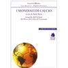 I LIBRI DI GIANNI BRERA I mondiali di calcio 1930-2014