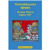 La Comune Mahabharata. Drona parva (Vol. 7)