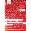 Zanichelli Matematica multimediale.rosso. Per le Scuole superiori. Vol. 1 Massimo Bergamini