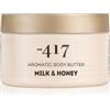 minus417 Catharsis & Dead Sea Therapy Aromatic Milk & Honey Burro per il corpo 250 ml