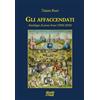 Moretti & Vitali Gli affaccendati. Antologia di prose brevi (2006-2020)