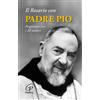 Il rosario con padre Pio