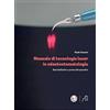 Ariesdue Manuale di tecnologia laser in odontostomatologia. Basi