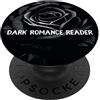 Dark Romance Reader Designs and Motifs Dark Romance Reader Amore gotico estetico scuro PopSockets PopGrip Adesivo