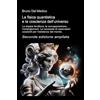 PensareDiverso La fisica quantistica e la coscienza dell'universo. Seconda edizione ampliata: La doppia fenditura, la sovrapposizione, l'entanglement. La necessità di osservatori coscienti per l'esistenza del mondo
