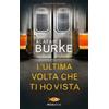 Piemme L'ultima volta che ti ho vista Alafair Burke