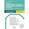 Portalba Editori Il Concorso per Collaboratore e Assistente amministrativo dell'Azienda sanitaria: Manuale completo per i Concorsi amministrativi Comparto Sanità