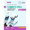 Loescher Leggere idee. Lezioni e testi semplificati. Per la Scuola media (Vol. 1)
