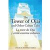 Oscar M Ramírez-Orbea The Tower of Ojai and Other Cuban Tales (Tascabile)