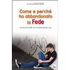 Come e perché ho abbandonato la Fede