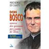 Don Bosco amico dei giovani per conto di Dio