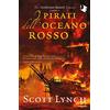 MONDADORI I pirati dell'oceano rosso. The Gentleman Bastard sequence (Vol. 2)