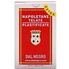 DAL NEGRO TEODOMIRO S.P.A. CARTE NAPOLETANE 82 PLASTIFICATE EXTRA DAL NEGRO