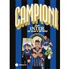 EL Campioni dell'Inter di ieri e di oggi. Ediz. a colori