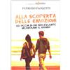 Infinito edizioni Alla scoperta delle emozioni. Gli occhi di un adolescente incontrano il mondo