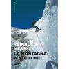 La montagna a modo mio
