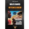 CreateSpace Independent Publishing Platf Miles Davis - Bitches Brew: Guida all'ascolto: Volume 3