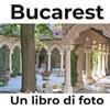 27amigos Bucarest: Un libro di foto