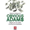 Anteprima Edizioni Obvious Adams. Storia di un uomo d'affari di successo