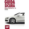 Egaf Guida sicura per le patenti A-B. Quiz