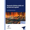 Giappichelli Manuale di diritto delle reti nei mercati regolati