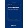 GIUFFRÈ Codice minorile - profili di diritto civile e penale