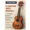 Youcanprint Le quattro virtù musicali