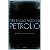 Garzanti Libro Nuovo - Pier Paolo Pasolini - Petrolio - Garzanti
