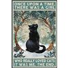 Bestylez Divertente cartello con gatto nero, decorazione da parete, per amanti dei gatti, regalo per donne e ragazze, con scritta Once Upon a Time There was a Girl Who Really Loved Cats, 20 x 30 cm