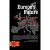 David P. Calleo Europe's Future (Tascabile)