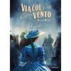 Gallucci Bros Via col vento. Riscatto (Vol. 4)