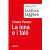 Mursia Invito a leggere «La luna e i falò» di Cesare Pavese