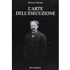 Rugginenti Editore L'arte dell'esecuzione