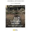 Libreria Editrice Vaticana Un maestro per Samir. Storie di rinascita dalla Siria devastata