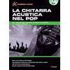Carisch La chitarra acustica nel pop. Con DVD: Carisch Music Lab Italia